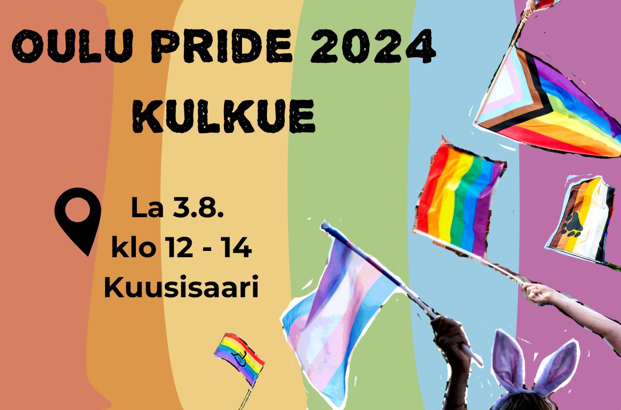 Oulu Pride kulkue 2024 lauantaina 3.8. klo 12 alkaen Kuusisaaressa.
