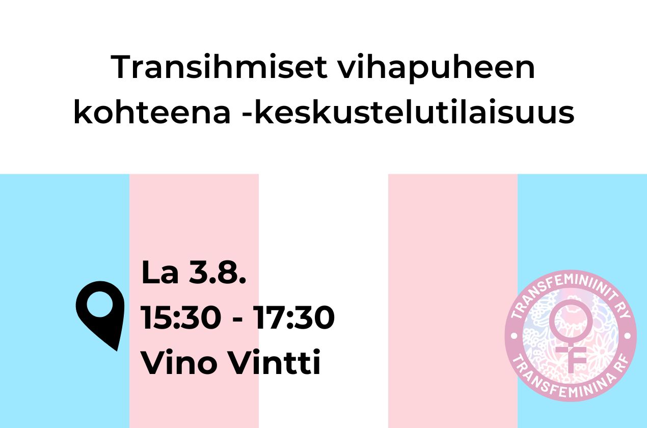 Transihmiset vihapuheen kohteena -keskustelu lauantaina 3.8.